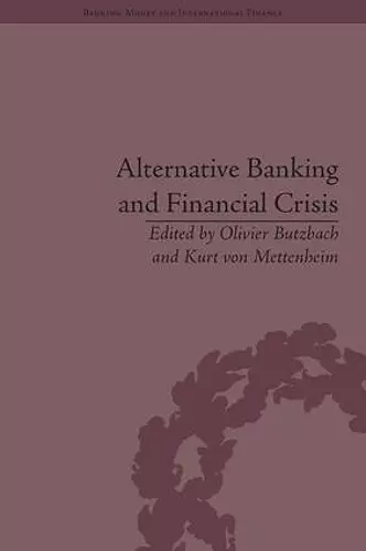 Alternative Banking and Financial Crisis cover