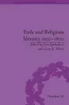 Exile and Religious Identity, 1500–1800 cover