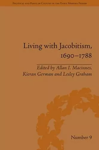 Living with Jacobitism, 1690–1788 cover