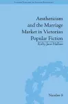 Aestheticism and the Marriage Market in Victorian Popular Fiction cover