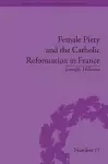 Female Piety and the Catholic Reformation in France cover