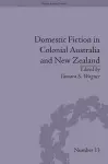 Domestic Fiction in Colonial Australia and New Zealand cover