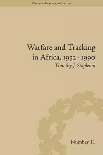 Warfare and Tracking in Africa, 1952–1990 cover