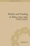 Warfare and Tracking in Africa, 1952–1990 cover