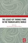 The Legacy of Thomas Paine in the Transatlantic World cover