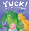 Yuck! That's Not a Monster! cover