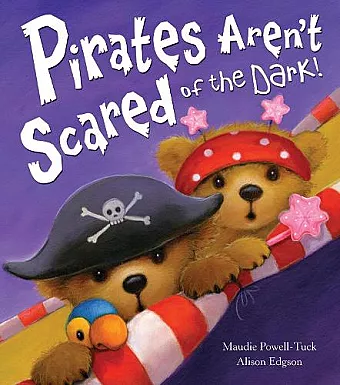 Pirates Aren't Scared of the Dark! cover