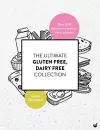 The Ultimate Gluten-Free, Dairy-Free Collection cover