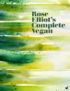 Rose Elliot's Complete Vegan cover