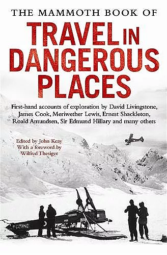 The Mammoth Book of Travel in Dangerous Places cover