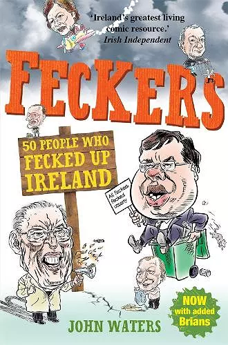 Feckers: 50 People Who Fecked Up Ireland cover