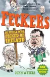 Feckers: 50 People Who Fecked Up Ireland cover