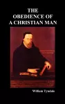 Obedience of a Christian Man and How Christian Rulers Ought to Govern cover