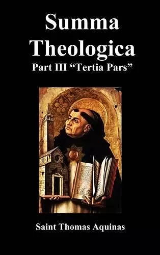 SUMMA THEOLOGICA Tertia Pars, (Third Part) cover