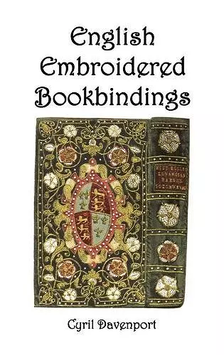 English Embroidered Bookbindings cover