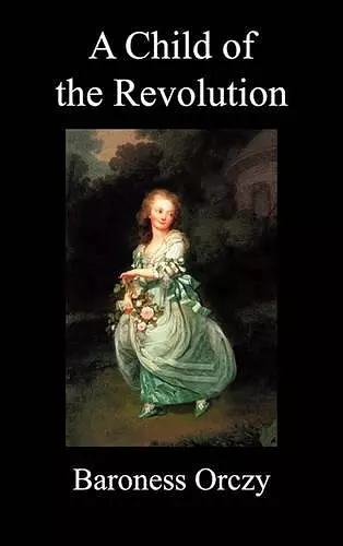 A Child of the Revolution cover