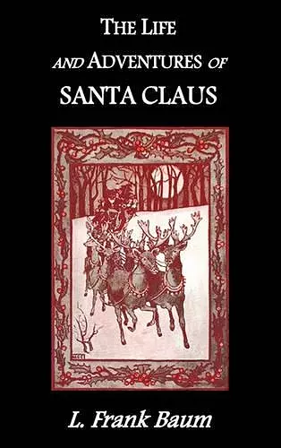 The Life and Adventures of Santa Claus cover