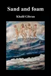 Sand and Foam and Other Poems cover