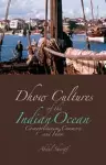 Dhow Cultures of the Indian Ocean cover