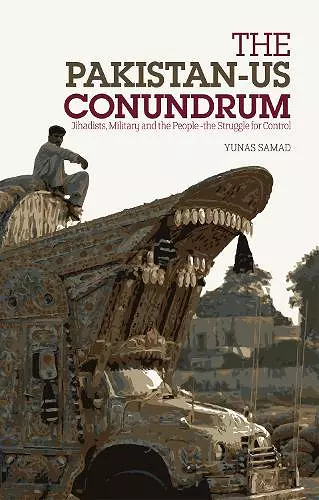 The Pakistan-US Conundrum cover