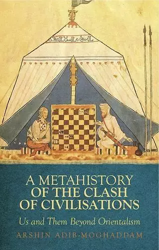 A Metahistory of the Clash of Civilisations cover
