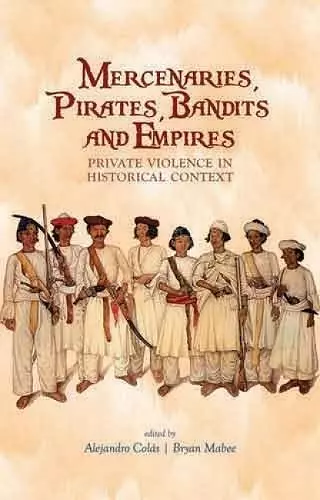 Mercenaries, Pirates, Bandits and Empires cover