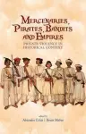 Mercenaries, Pirates, Bandits and Empires cover