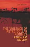 The Violence of Petro-Dollar Regimes cover