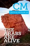 Critical Muslim 01: The Arabs are Alive cover