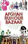 Afghan Rumour Bazaar cover
