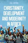 Christianity, Development and Modernity in Africa cover