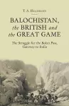 Balochistan, the British and the Great Game cover