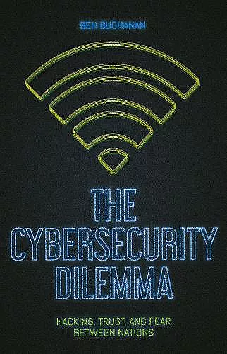The Cybersecurity Dilemma cover