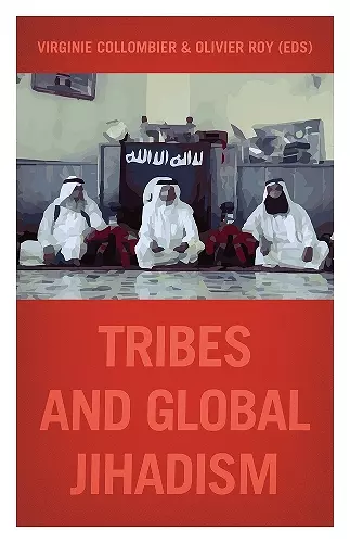 Tribes and Global Jihadism cover