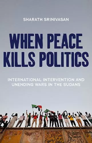 When Peace Kills Politics cover