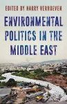 Environmental Politics in the Middle East  cover