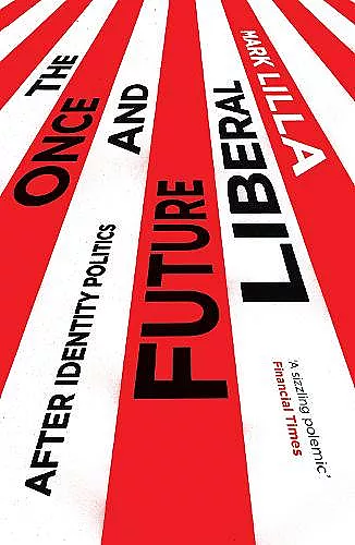 The Once and Future Liberal cover