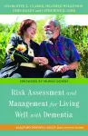 Risk Assessment and Management for Living Well with Dementia cover