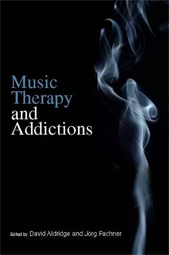 Music Therapy and Addictions cover