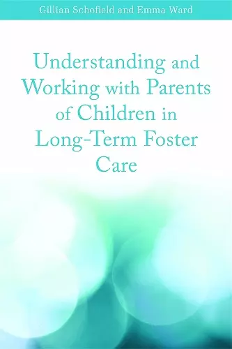 Understanding and Working with Parents of Children in Long-Term Foster Care cover