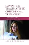 Supporting Traumatized Children and Teenagers cover