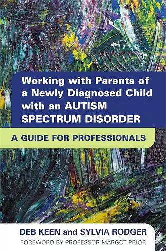 Working with Parents of a Newly Diagnosed Child with an Autism Spectrum Disorder cover