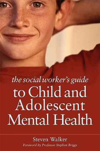 The Social Worker's Guide to Child and Adolescent Mental Health cover