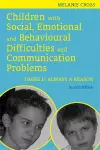 Children with Social, Emotional and Behavioural Difficulties and Communication Problems cover