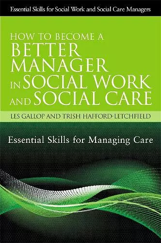 How to Become a Better Manager in Social Work and Social Care cover