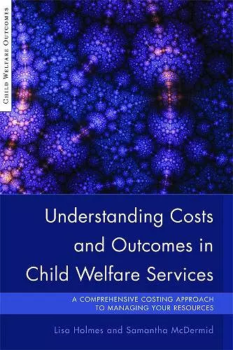 Understanding Costs and Outcomes in Child Welfare Services cover