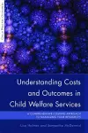 Understanding Costs and Outcomes in Child Welfare Services cover