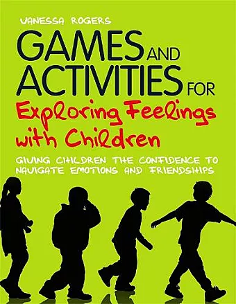Games and Activities for Exploring Feelings with Children cover