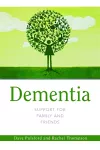 Dementia - Support for Family and Friends cover