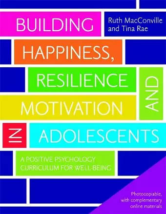 Building Happiness, Resilience and Motivation in Adolescents cover